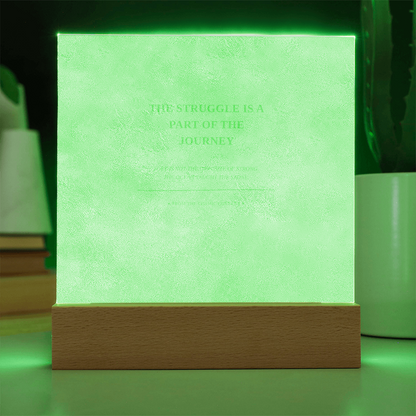 The Struggle Is a Part of the Journey” — Engraved Acrylic Desk Plaque | From the Cosmic Current